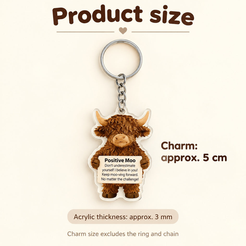 Positive Moo Highland Cow Acrylic Keyring. size.