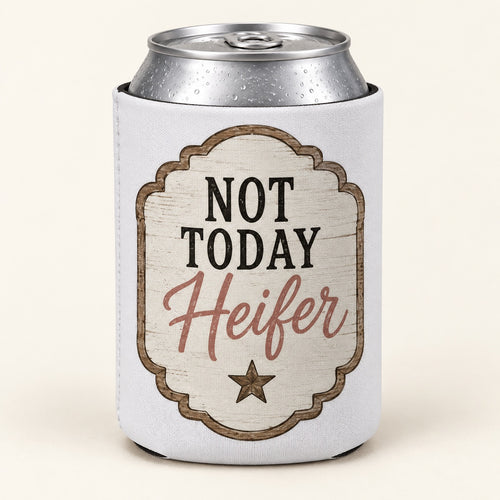 Not Today Heifer