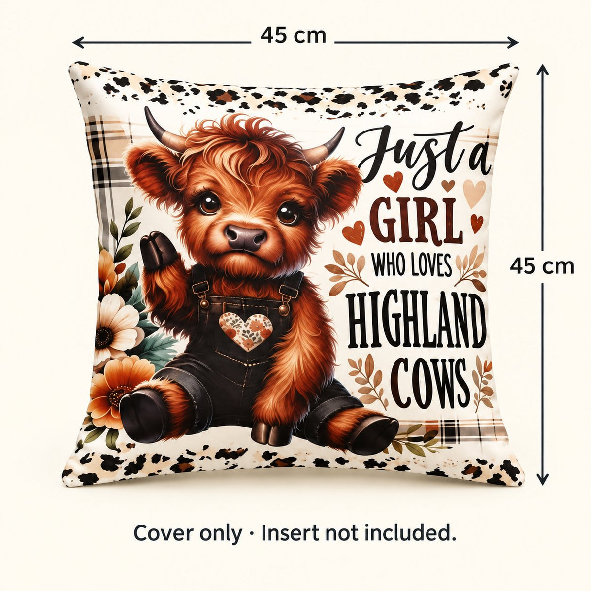 Just a Girl Highland cow cushion cover with width and height marked 45 cm; insert not included