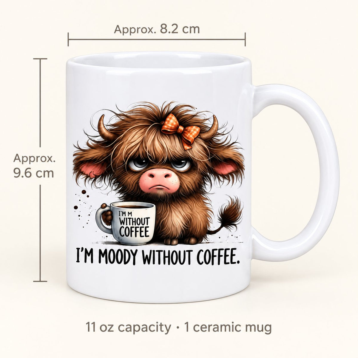 Moody Without Coffee mug dimensions: approximately 9.6 cm high and 8.2 cm across the body, 11 oz capacity.